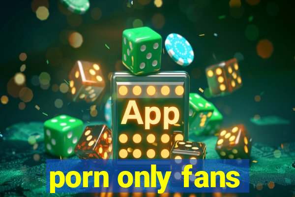 porn only fans